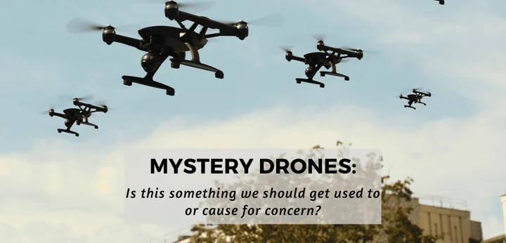 Mystery Drones over rural USA- Is this cause for concern or new normal