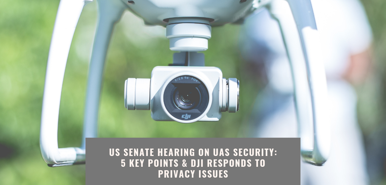 2019 US Senate hearing UAS Security - DJI responds to privacy issues