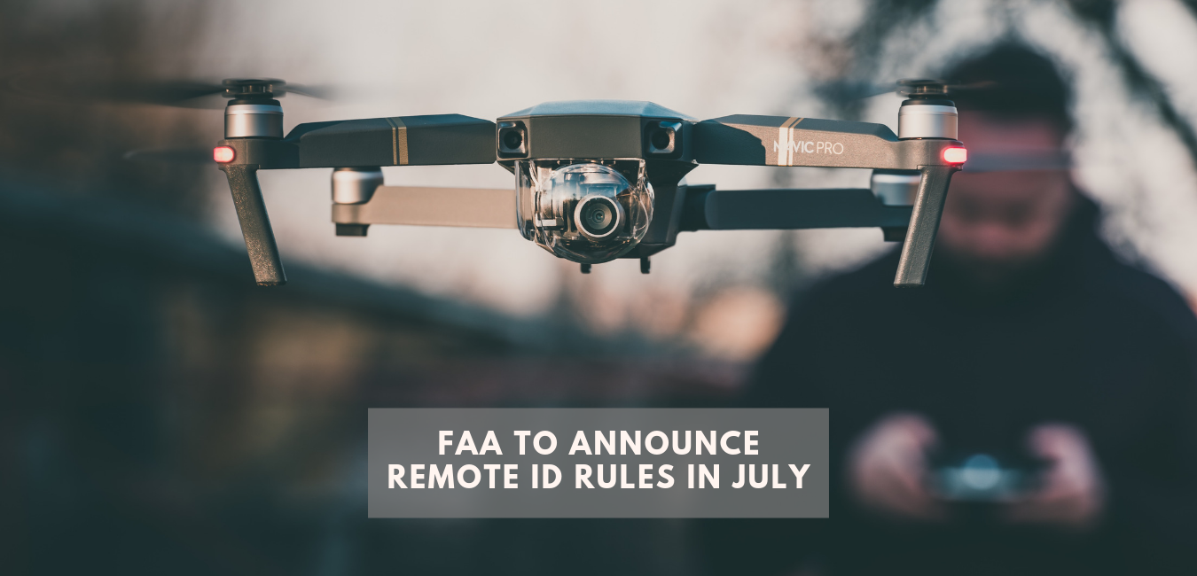 FAA Remote ID rules JULY 2019 (1)